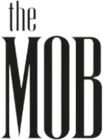 The MOB The MOB